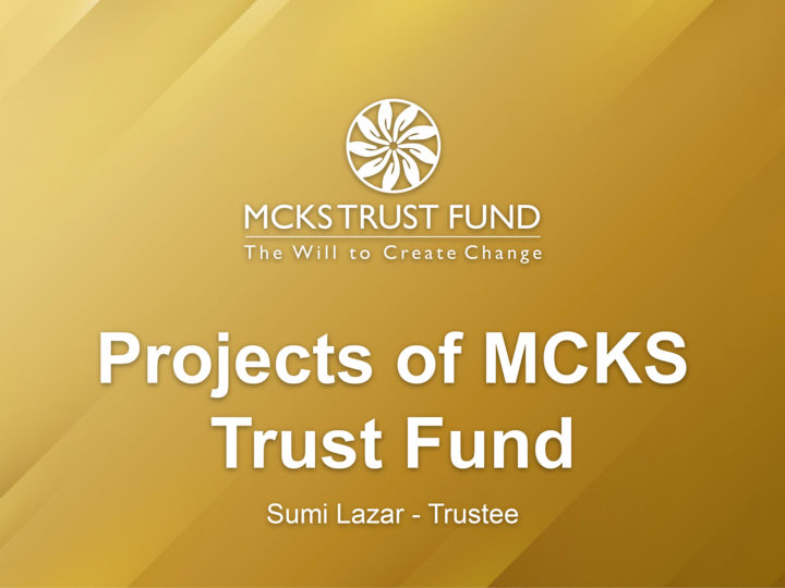 Projects of MCKS Trust Fund